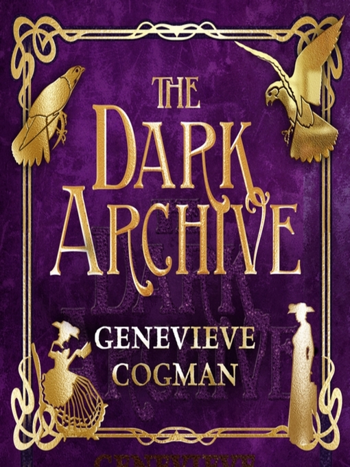 Title details for The Dark Archive by Genevieve Cogman - Available